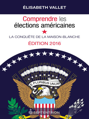 cover image of Comprendre les élections américaines, édition 2016